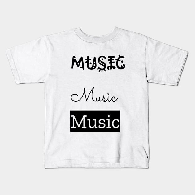 Music Music Music Kids T-Shirt by LukePauloShirts